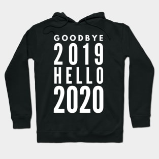 Goodbye 2019 Hello 2020 Hoodie